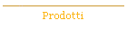 Prodotti